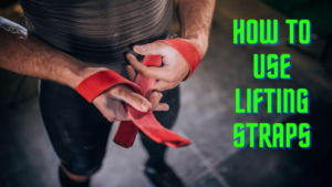 how to use lifting straps