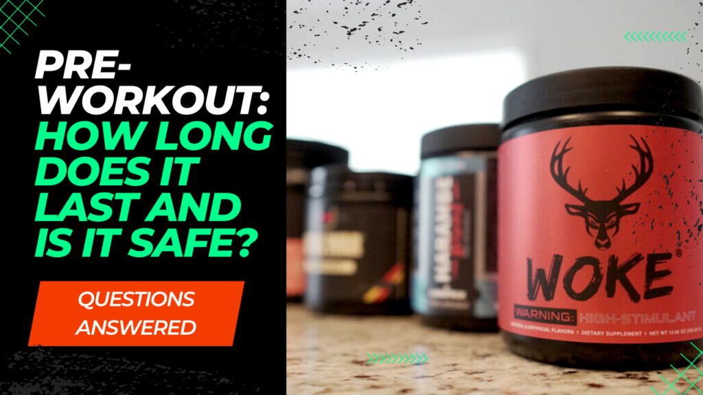 how long does pre-workout last?