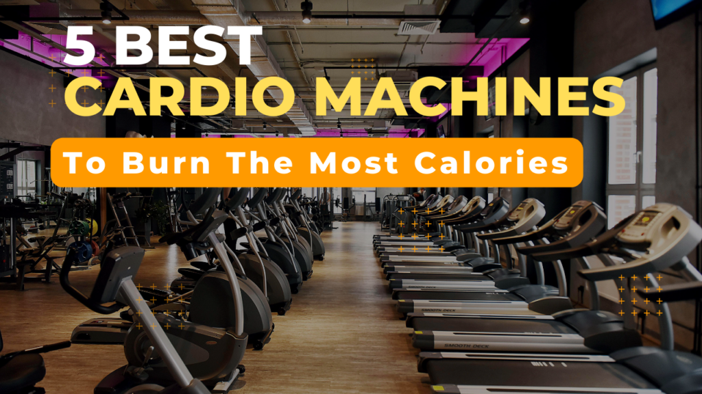 what cardio machines burn the most calories