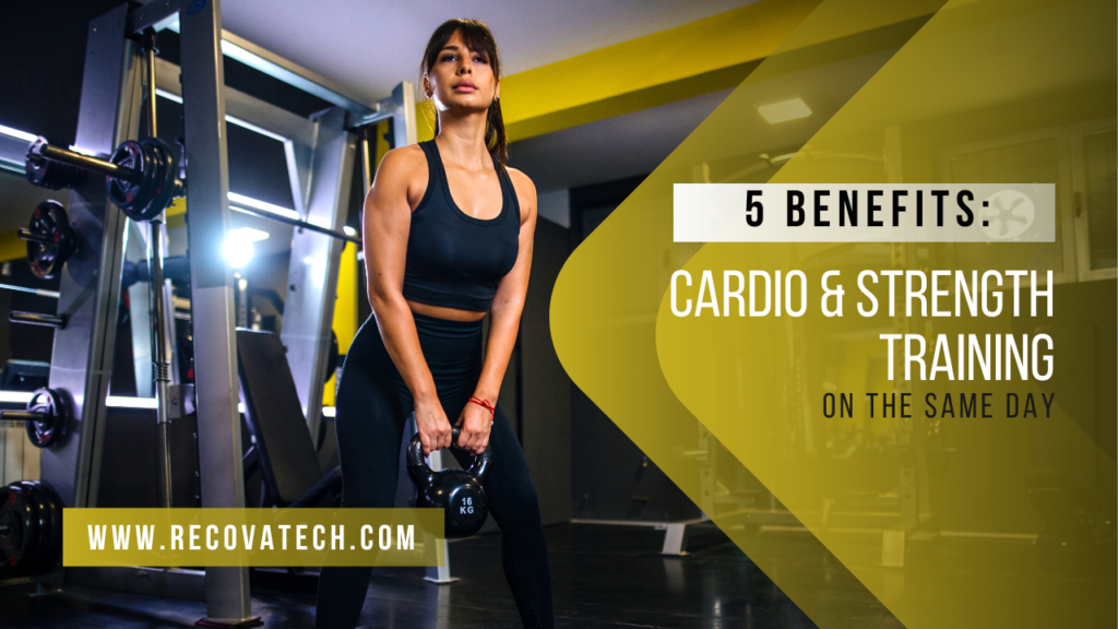 5 benefits of cardio and strength training on the same day