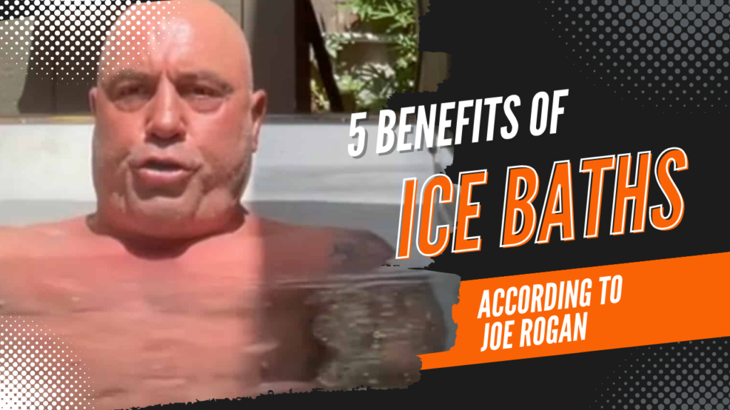 5 benefits of ice baths according to Joe Rogan