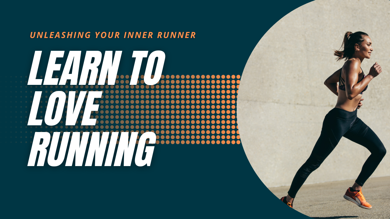 learn to love running