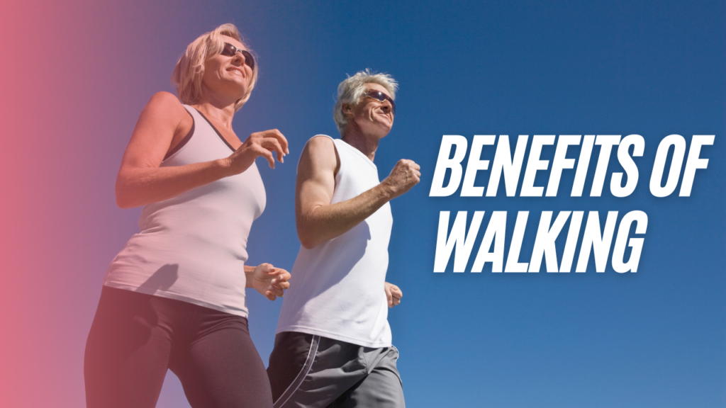 benefits of brisk walking