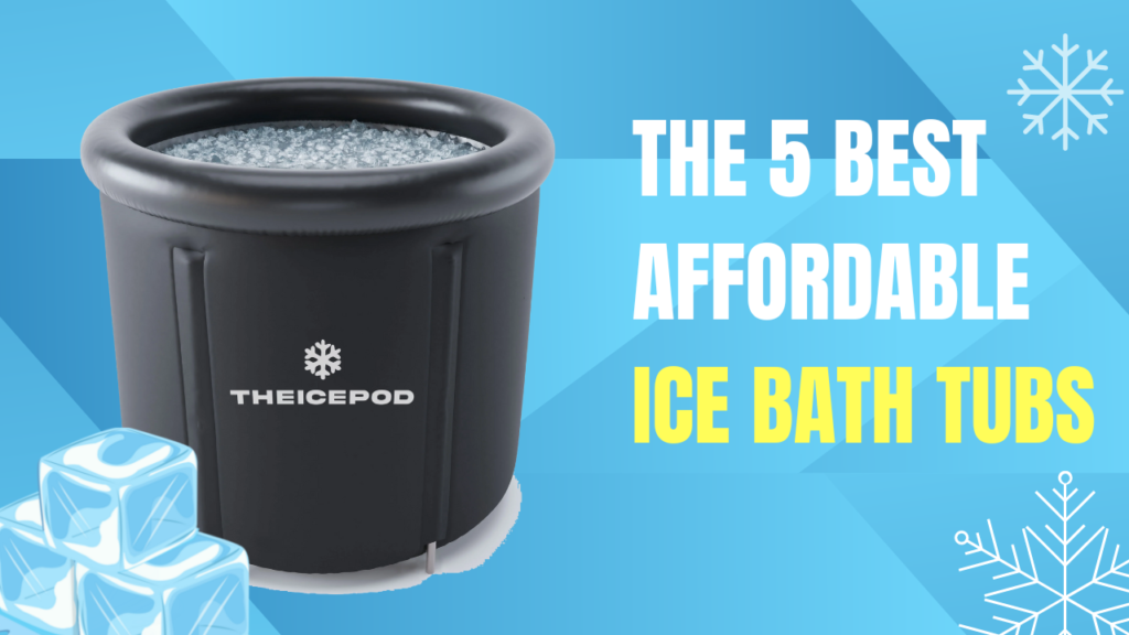 5 Best Affordable Ice Bath Tubs When You're On A Budget