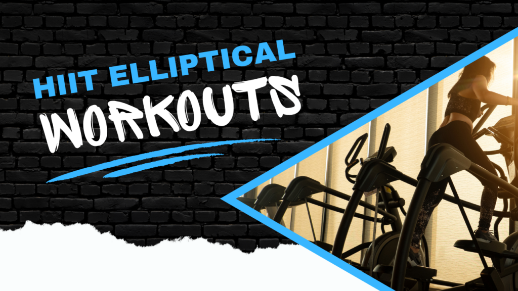 hiit elliptical workouts