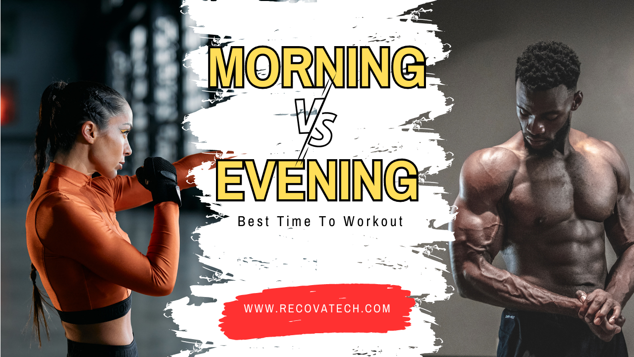 Is It Better To Workout In The Morning Or In The Evening?